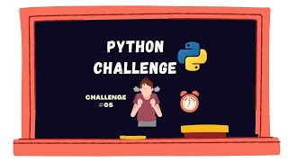 Python Challenge 5 | Coding Challenges