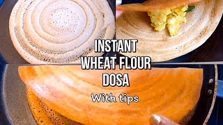 Crispy wheat flour dosa | Healthy atta dosa | Instant wheat flour dosa