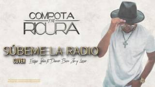 SúBEME LA RADIO(Version Merengue) - Compota y su Ricura