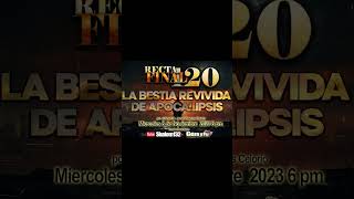 ❗❗❗¿CUÁL ES LA BESTIA REVIVIDA DE APOCALIPSIS?❗❗❗ RECTA FINAL 120