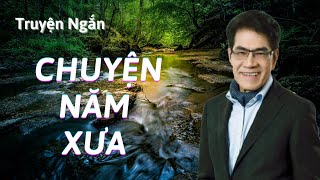 Truyện ngắn Hay Nhất: CHUYỆN NĂM XƯA - Nguyễn Ngọc Ngạn & Hồng Đào - Thúy Nga Audio Book 79