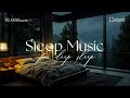 Deep Sleep During the Rainy Night | Rain Sounds For Sleeping - Remove Insomnia, ASMR, Relax,Study 14