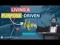 Living A Purpose-Driven Life | Rev. Fr. Dr. Daniel Johnson