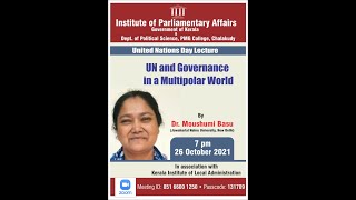 UN and Governance in a Multipolar World- Dr Moushumi Basu