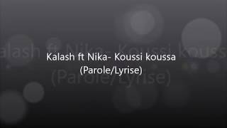 Kalash ft Niska - Koussi Koussa (Parole/Lyrise)