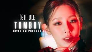 (G)I-DLE - TOMBOY - COVER EM PORTUGUÊS (BY ANA NUNES)