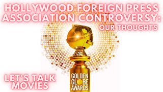Hollywood Foreign Press Association Controversy: Our Thoughts