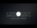 Ron's transcription of the cute Eberhard Weber composition: Seriously Deep.