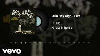 RBD - Aún Hay Algo (Audio / Live)