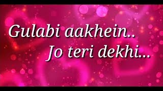❤ Gulabi Aakhein ❤ || Sanam || Old : Love ❤ : Romantic 😘 || WhatsApp status video ||