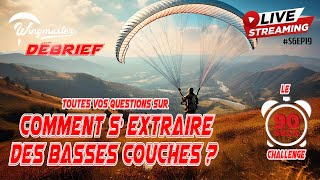 PARAPENTE : Comment s'extraire des basses couches ? | S6EP19 | | #parapente