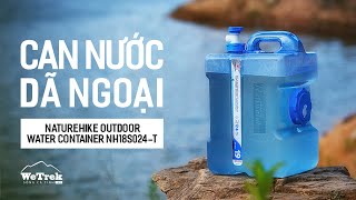 Can nước dã ngoại Naturehike - Outdoor khỏi lo thiếu nước | WETREK