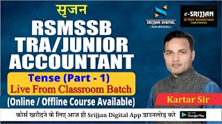 RSMSSB TRA/JUNIOR ACCOUNTANT LIVE FROM CLASSROOM DEMO CLASS 1(24 feb.22) | BY KARTAR SIR |