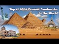 Top 10 Most Famous Landmarks in the World |Most Visited Landmarks