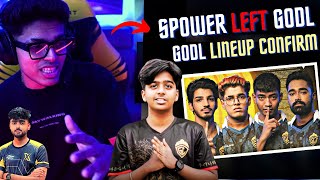 Spower Left Godlike 😱 Lineup Leak | Mavi \u0026 bgis h@cker