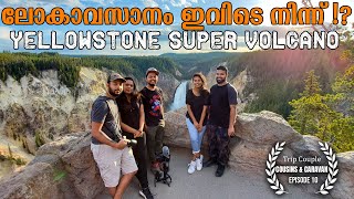 VLOG #106: Cousins and Caravan - EPISODE 10: YELLOWSTONE NATIONAL PARK -Trip Couple - Malayalam Vlog