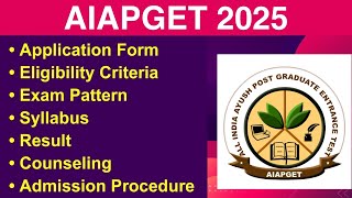 AIAPGET 2025 - Eligibility Criteria, Exam Date, Application form, Syllabus, Counseling