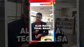 Oh! Begitu.. Saya #RemajaMalaysia : Peribahasa ‘ALAH BISA, TEGAL BIASA’