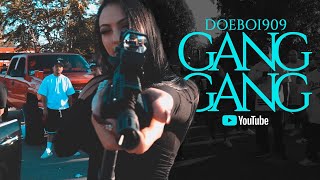 DOEBOI909 - GANG GANG (OFFICIAL VIDEO)