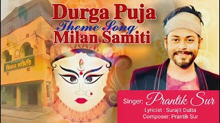 Durga Pujo Theme Song - 2023 | Milan Samiti - Barasat Chandannagar | Prantik Sur