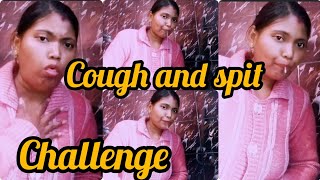 MostRequest Video Cough And Spit Challenge /Caughing Funny Challenge video /caughingspit Challenge..