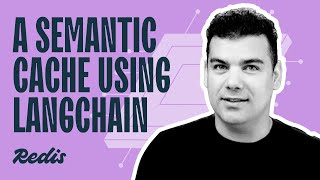 A Semantic Cache using LangChain
