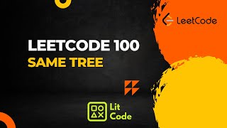 Leetcode 100. Same Tree - Python Solution