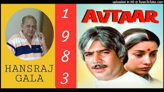 Chalo Bulawa Aaya Hai - Avtaar 1983, Mahendra Kapoor Asha ji, Narendra Chanchal Md LaxmikantPyarelal
