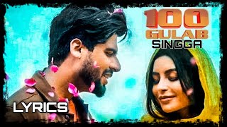 SINGGA 100 Gulab (Lyrics) | Nikkesha | New Punjabi Songs 2021 | Latest Punjabi Songs | Singga |