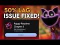 Poppy Playtime Chapter 3 Android - Fix 50% Lag Issue