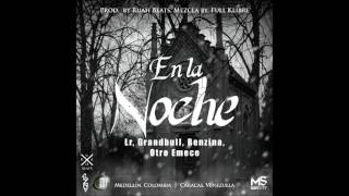 Real Featuring (LR) - En la noche (Feat. GrandBull, Benzina, Otro Emece)