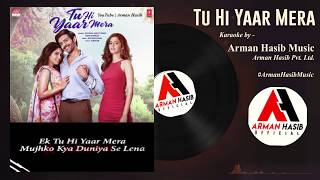 KARAOKE: Tu Hi Yaar Mera Cover & Original Karaoke | Pati Patni Aur Woh | Arijit Singh, Neha | Cover