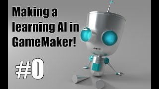 [GameMaker Tutorial] Making a learning AI - Intro