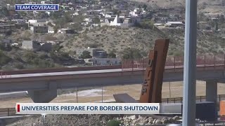 UTEP prepares for possible border shutdown