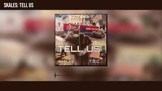 Skales - Tell Us (Official Audio)