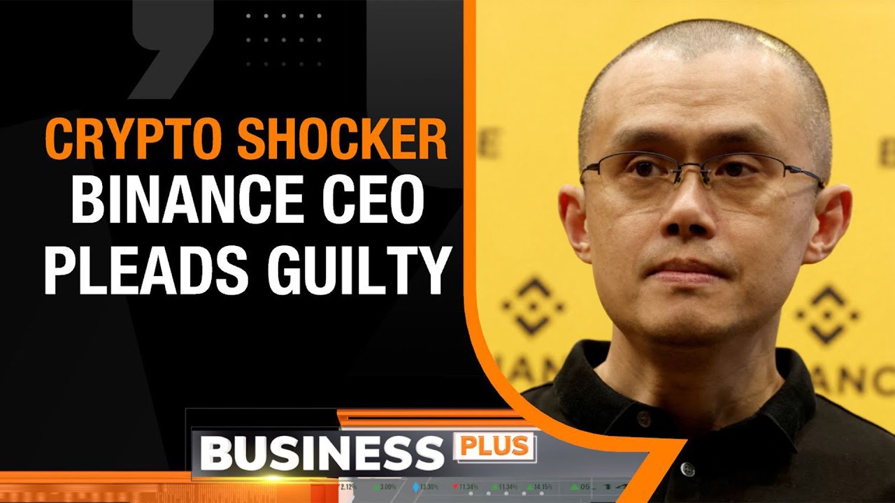 Cryptocurrency News: Binance CEO Changpeng Zhao 'CZ' Pleads Guilty To ...