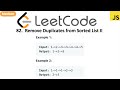 LeetCode 82 Remove Duplicates from Sorted List II in javascript