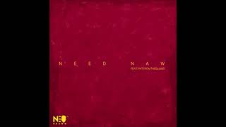 Neo Ndawo - Need Naw (Feat. PATFROMTHESLUMS) [Official Audio]