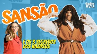 OS 3 SEGREDOS DE SANSÃO | EP.208 #sansão #historiainfantil