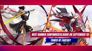Next Banner Confirmed! Claudia × Guren Blade | New Simulacrum Showcase  Tower of Fantasy on Sept 15!