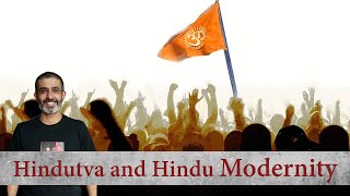 Hindutva is Hindu Modernity? - Kushal Mehra on Urban Chatterati