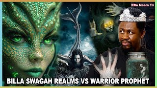 Billa Swagah Realms, Marine gates to Maame Water | Warrior Prophet On Spiritual Cout Efie Nsem