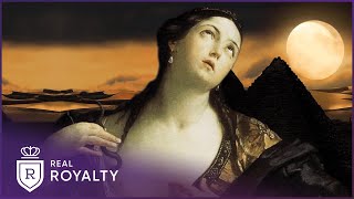 The Dark Side Of Cleopatra: Queen Of Egypt | Portrait Of A Killer | Real Royalty