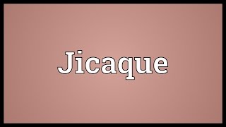 Jicaque Meaning