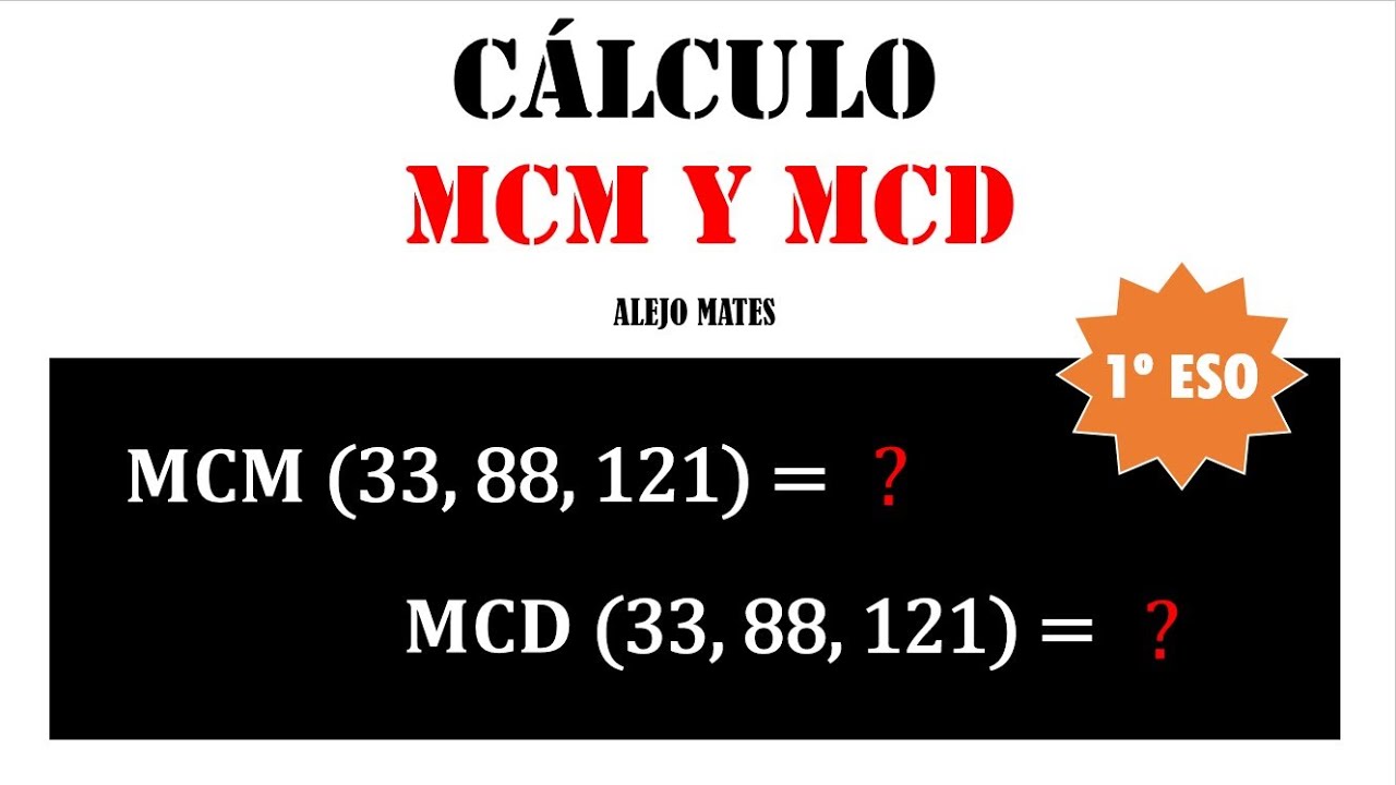 CÁLCULO MCM Y MCD 3 NÚMEROS (1ºESO) - YouTube