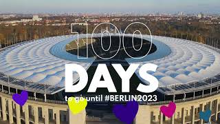 100 Days To Go Until #Berlin2023