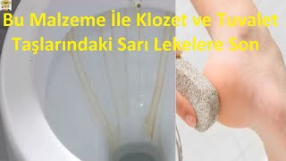 Artık Temizlik Malzemelerine İhtiyacınız Yok! Bu Malzeme İle Klozet ve Tuvaletteki Sarı Lekelere Son