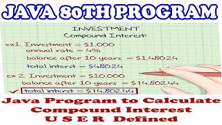 java 80th program||Java program to calculate compound interest user defined