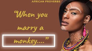 Wise African Proverbs and Sayings | Deep African Wisdom |Surprising Meanings Behind African Proverbs