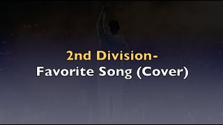 Toosii- Favorite Song (2nd Division Cover)